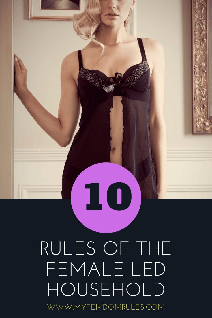 10 Rules Of The Female Led Household