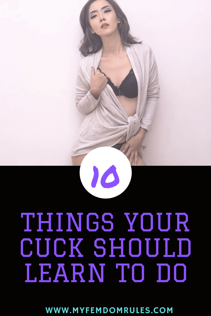 10 Things A Cuck Should Be Good At