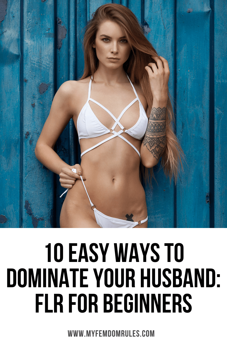 10 Easy Ways To Dominate Your Husband FLR for Beginners picture