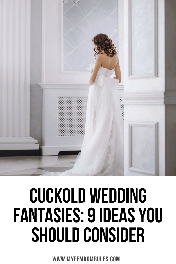 Cuckold Wedding Fantasies Ideas You Should Consider
