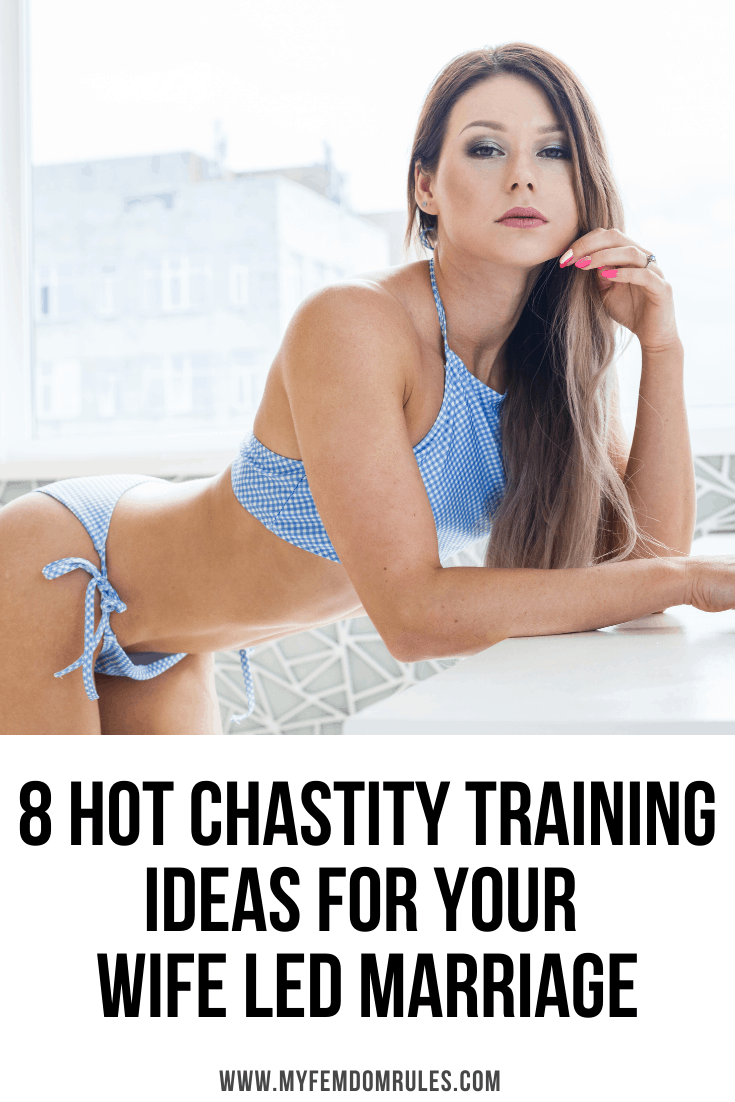 8 Hot Chastity Training Ideas For Your Wife Led Marriage