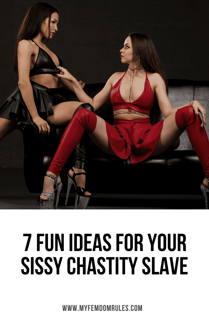 7 Fun Ideas For Your Sissy Chastity Slave